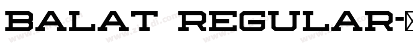 Balat Regular字体转换 Balat Regular字体转换